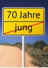 Ansicht 7 - Karte zum Geburtstag Straßenschild 70