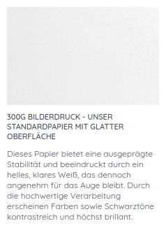 300g bilderdruck - unser standardpapier mit glatter oberfläche